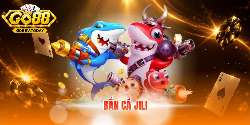 bắn cá Jili