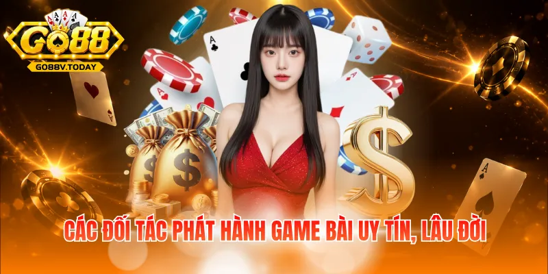 Các đối tác phát hành game bài uy tín, lâu đời