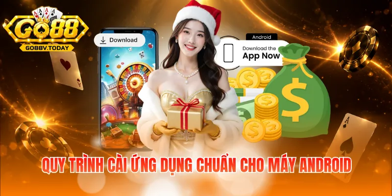 Quy trình cài ứng dụng chuẩn cho máy android